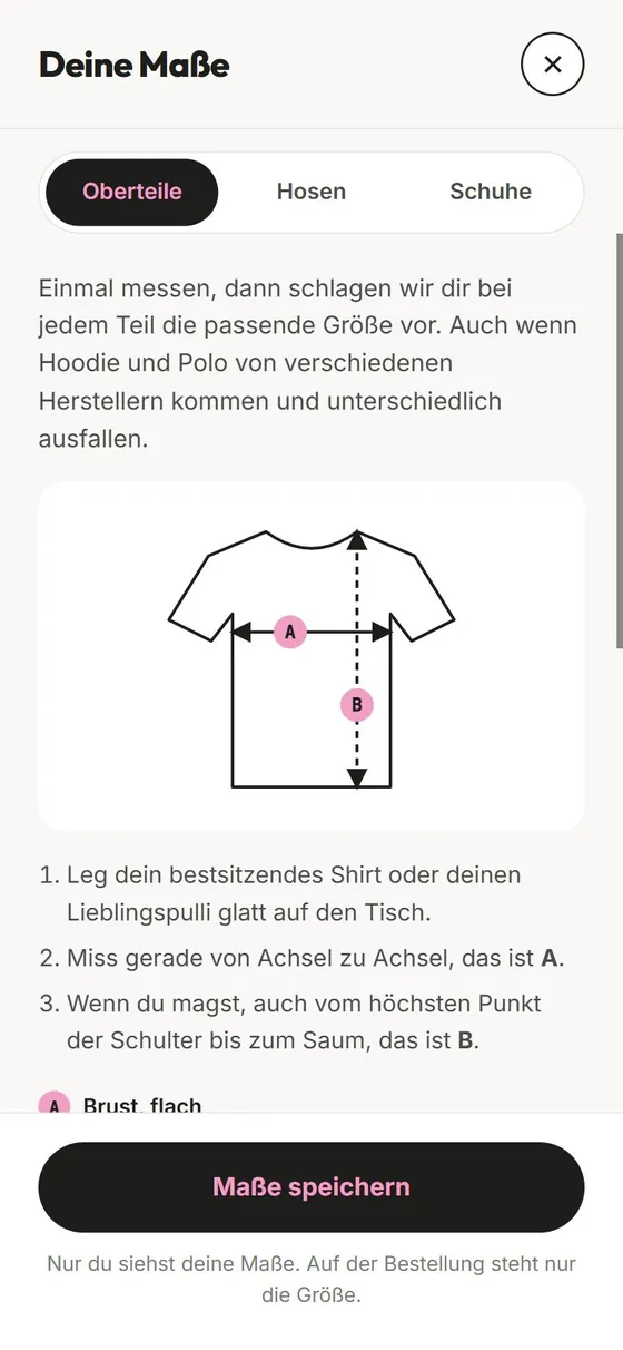 Brand Shop am Handy: Deine Maße. Einmal messen, dann wird bei jedem Teil die passende Größe vorgeschlagen.